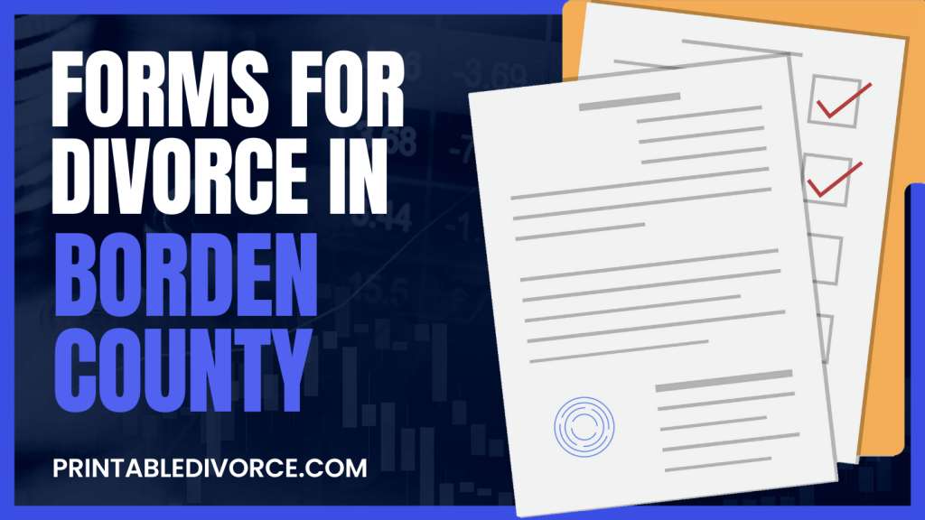 Borden County Divorce Forms