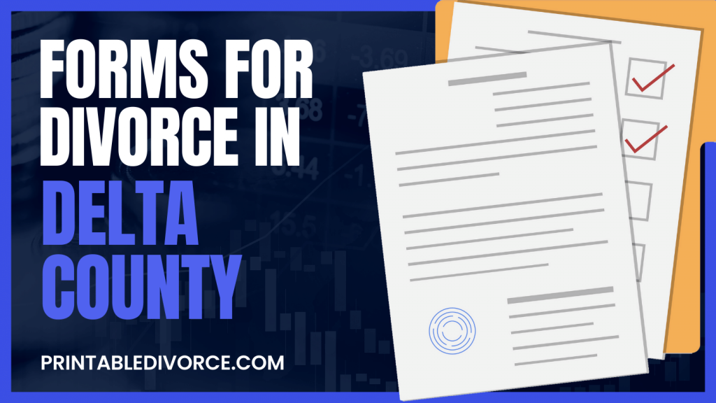 Delta County Divorce Forms