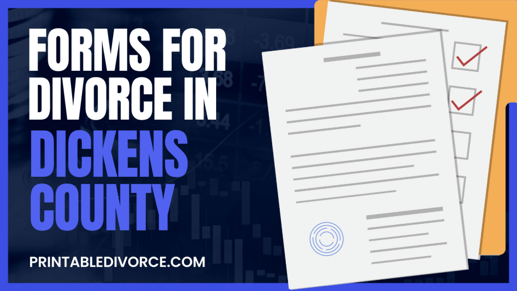 Dickens County Divorce Forms