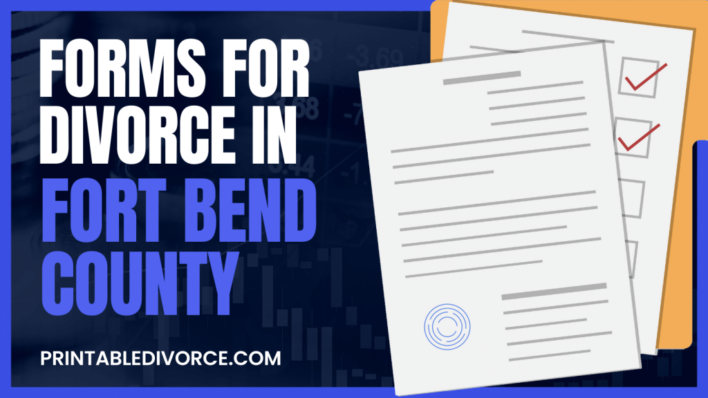 Fort Bend County Divorce Forms