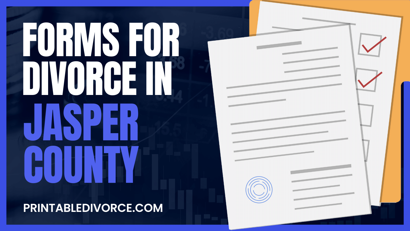 Jasper County Divorce Forms