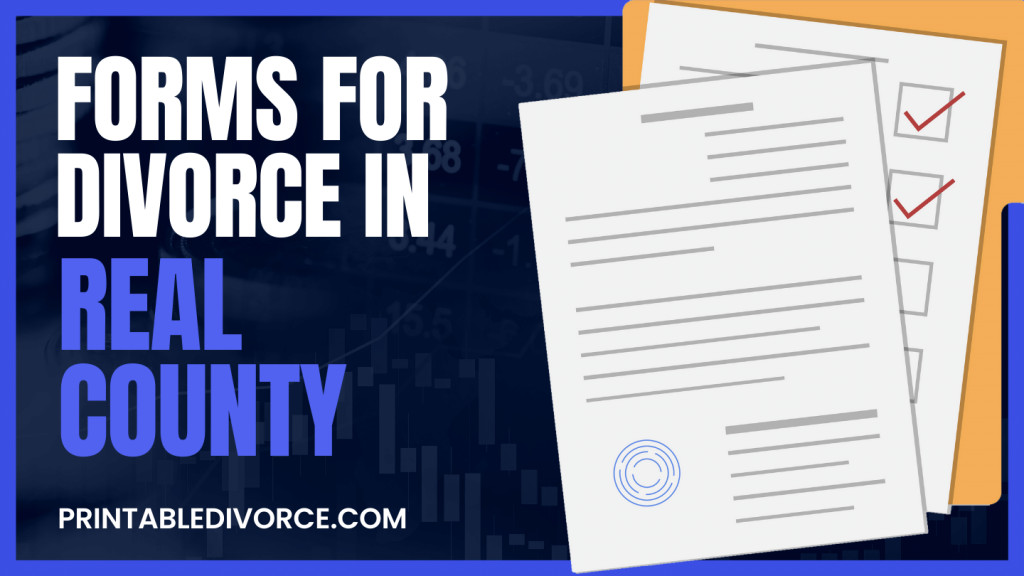Real County Divorce Forms