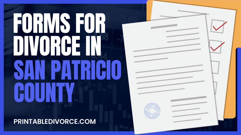 San Patricio County Divorce Forms